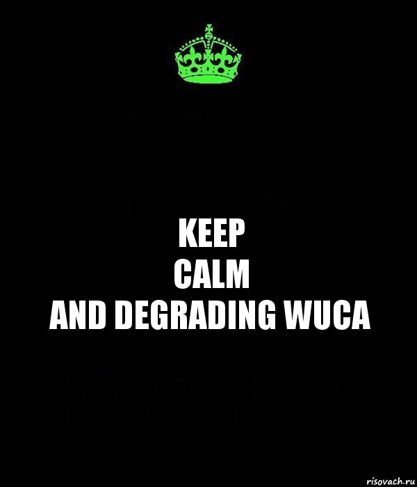 keep
calm
and degrading wuca, Комикс Keep Calm черный