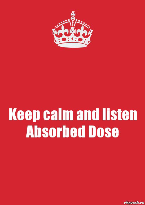 Keep calm and listen Absorbed Dose, Комикс Keep Calm 3