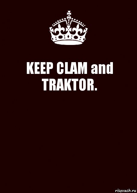 KEEP CLAM and TRAKTOR. , Комикс keep calm