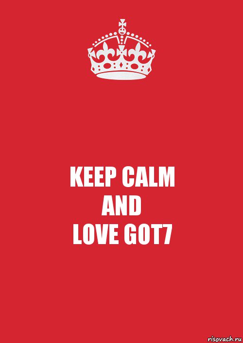 KEEP CALM
AND
LOVE GOT7, Комикс Keep Calm 3