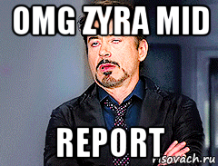 omg zyra mid report, Мем мое лицо когда