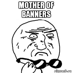 mother of banners 