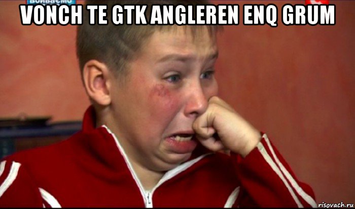 vonch te gtk angleren enq grum , Мем  Сашок Фокин