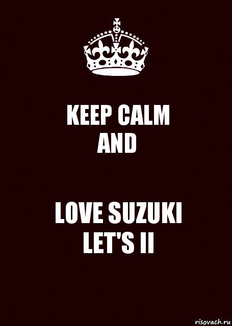 KEEP CALM
AND LOVE SUZUKI
LET'S II, Комикс keep calm