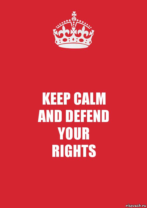 KEEP CALM
AND DEFEND
YOUR
RIGHTS, Комикс Keep Calm 3