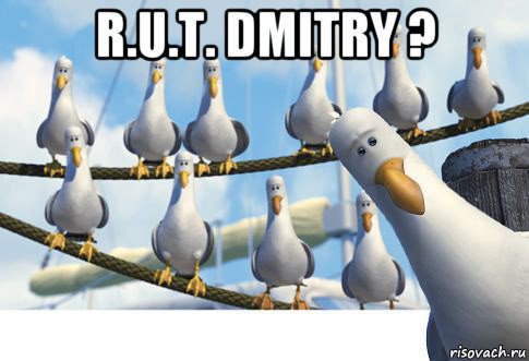 r.u.t. dmitry ? 