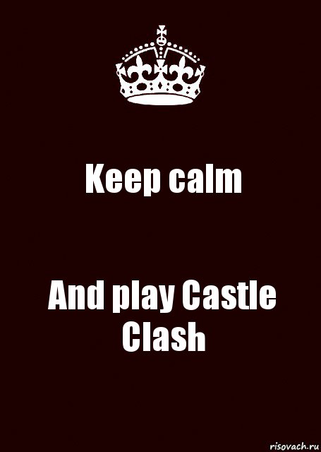 Keep calm And play Castle Clash, Комикс keep calm