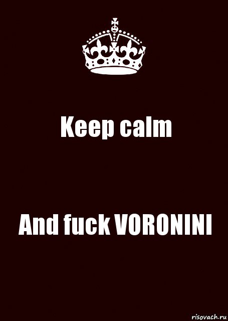 Keep calm And fuck VORONINI, Комикс keep calm