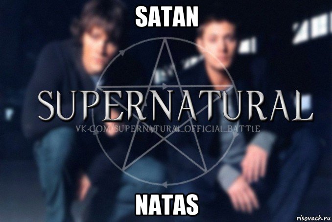 satan natas, Мем  Supernatural