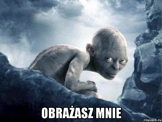  obrażasz mnie