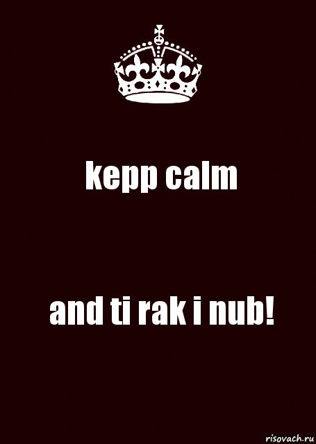 kepp calm and ti rak i nub!, Комикс keep calm