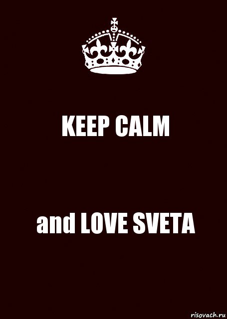 KEEP CALM and LOVE SVETA, Комикс keep calm