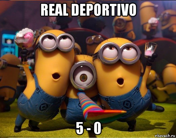 real deportivo 5 - 0, Мем   миньоны