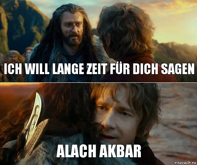 ich will lange Zeit für dich sagen Alach Akbar