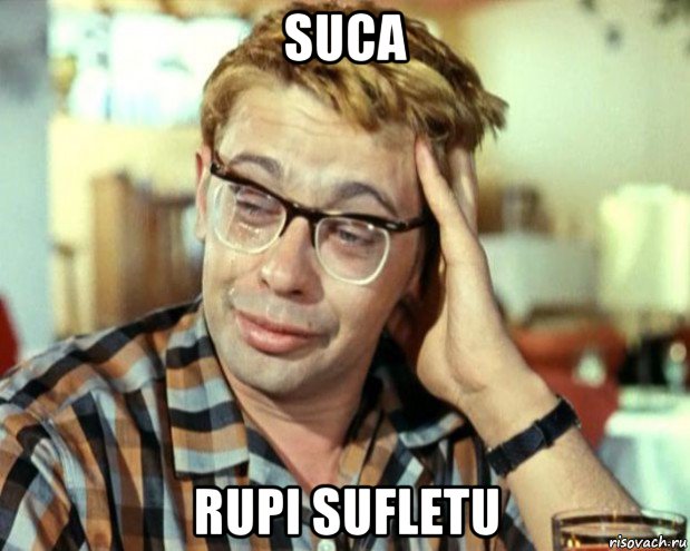 suca rupi sufletu