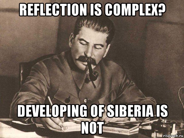 reflection is complex? developing of siberia is not, Мем Сталин