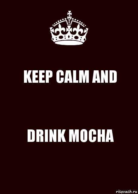 KEEP CALM AND DRINK MOCHA, Комикс keep calm