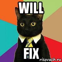 will fix
