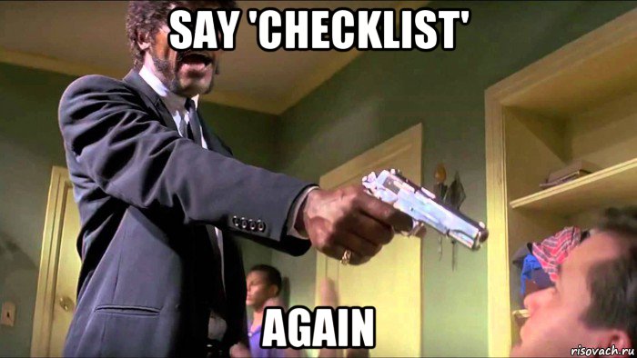 say 'checklist' again