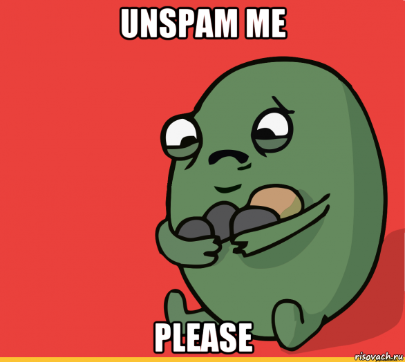 unspam me please