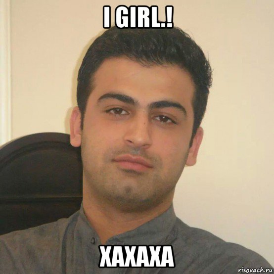 i girl.! xaxaxa