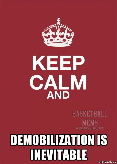  demobilization is inevitable