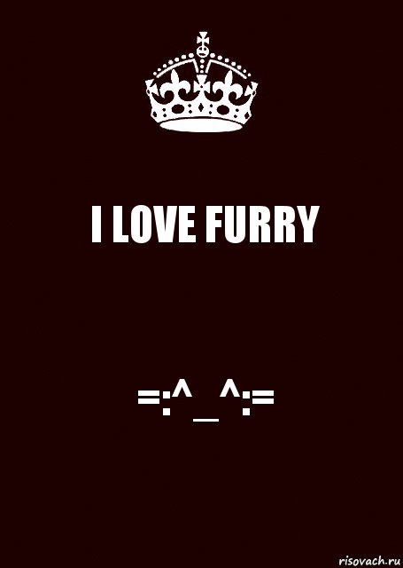 I LOVE FURRY =:^_^:=, Комикс keep calm