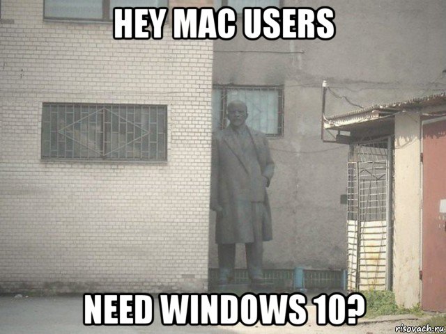 hey mac users need windows 10?