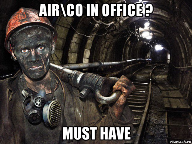 air\co in office ? must have