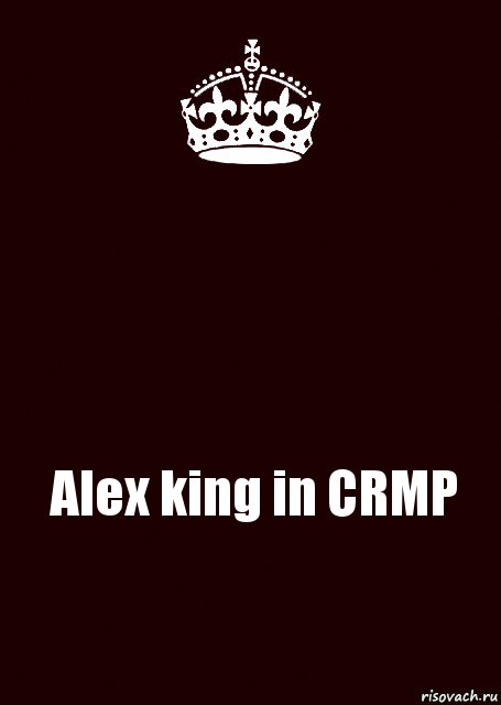  Alex king in CRMP, Комикс keep calm