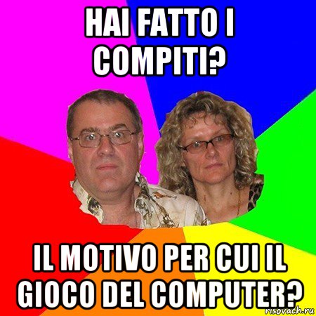 hai fatto i compiti? il motivo per cui il gioco del computer?