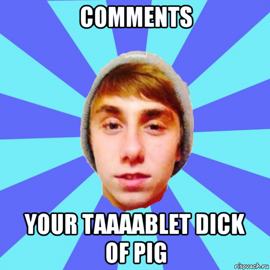 comments your taаааblet dick of pig