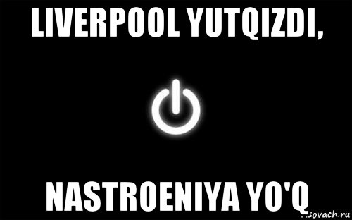 liverpool yutqizdi, nastroeniya yo'q