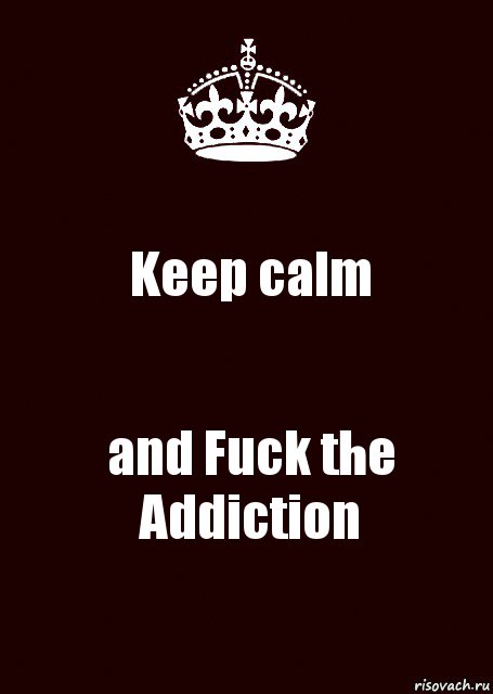 Keep calm and Fuck the Addiction, Комикс keep calm