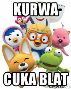 kurwa cuka blat, Мем Пороро то самое чувство герои му