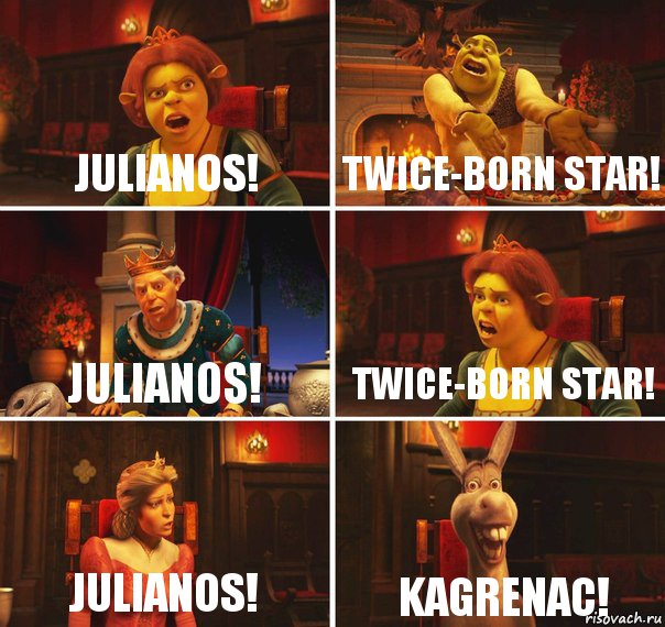 Julianos! Twice-Born Star! Julianos! Twice-Born Star! Julianos! Kagrenac!, Комикс  Шрек Фиона Гарольд Осел