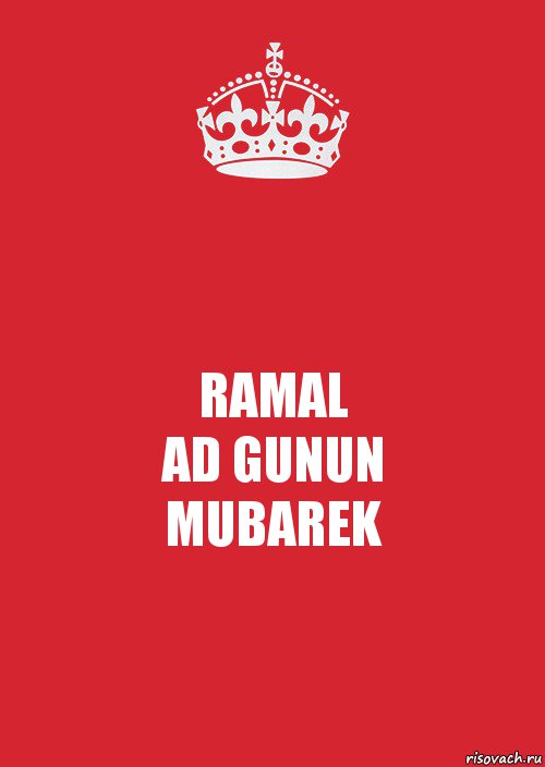 RAMAL
AD GUNUN
MUBAREK, Комикс Keep Calm 3