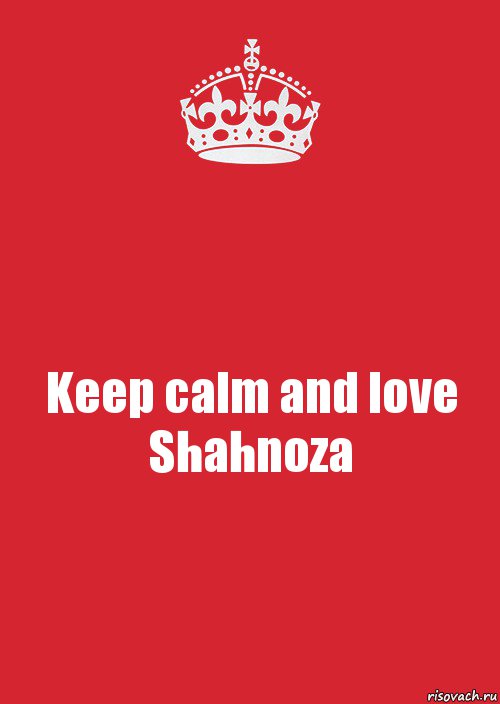 Keep calm and love Shahnoza, Комикс Keep Calm 3