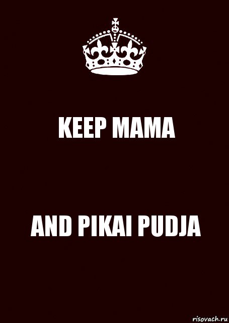 KEEP MAMA AND PIKAI PUDJA, Комикс keep calm