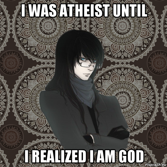 i was atheist until i realized i am god, Мем Typical Balzac