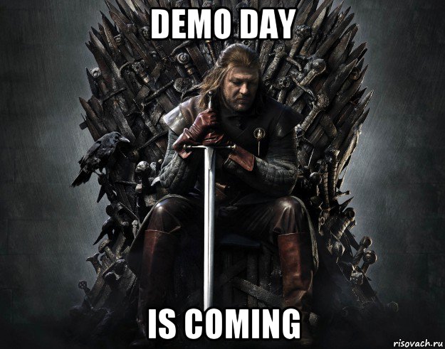 demo day is coming