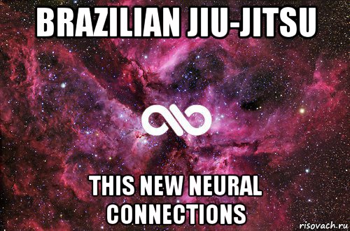 brazilian jiu-jitsu this new neural connections, Мем офигенно