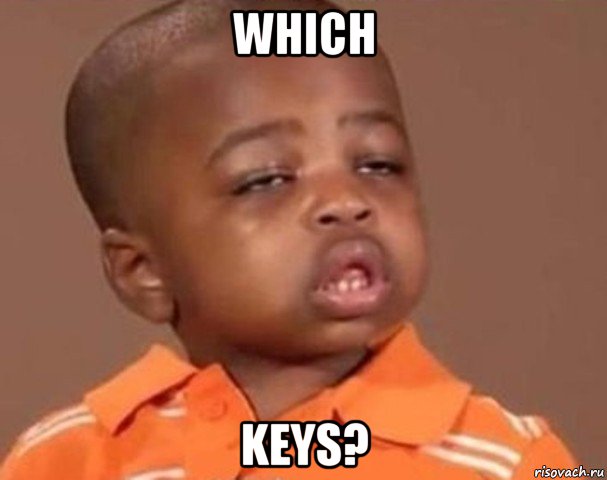 which keys?, Мем  Какой пацан (негритенок)
