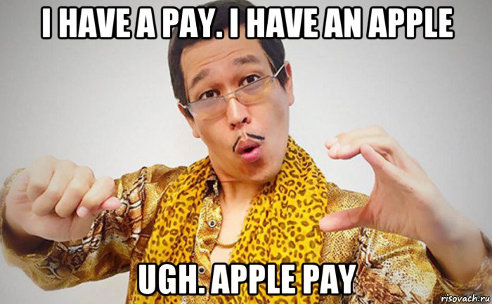 i have a pay. i have an apple ugh. apple pay