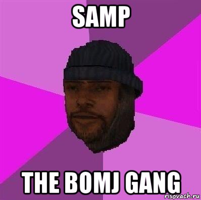 samp the bomj gang, Мем Бомж самп рп