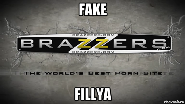 fake fillya, Мем Brazzers