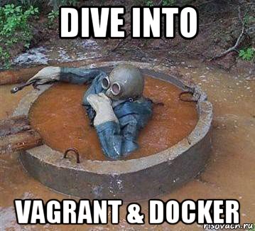 dive into vagrant & docker