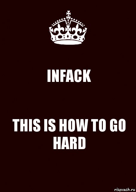 INFACK THIS IS HOW TO GO HARD, Комикс keep calm