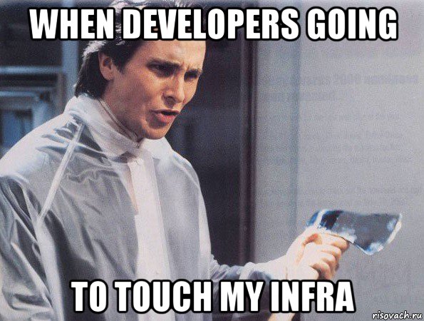 when developers going to touch my infra, Мем Американский психопат