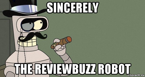 sincerely the reviewbuzz robot